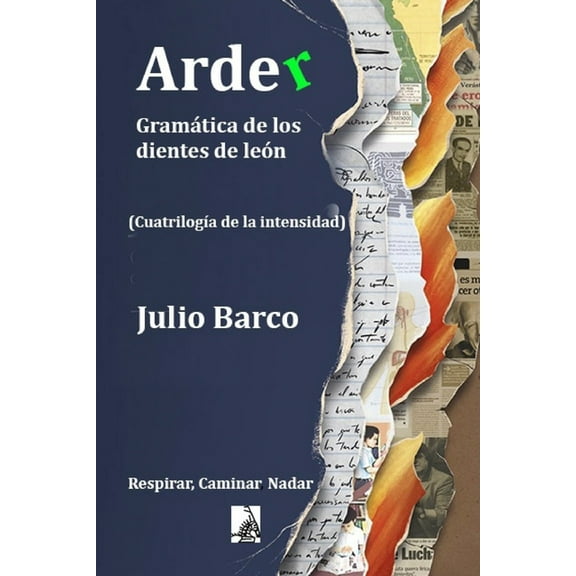 Arder: (Gramática de los dientes de león) (Paperback)