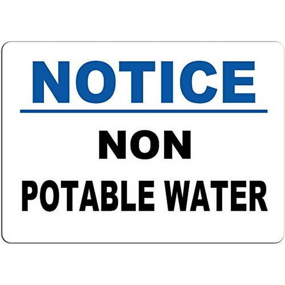 Notice Non Potable Water Tin Sign Caution Sign 16" x 12"