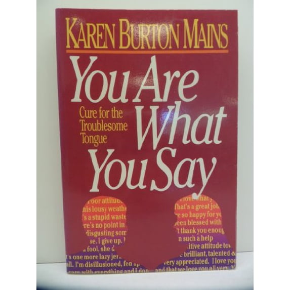 Pre-Owned You Are What You Say: Cure for the Troublesome Tongue, 9780310342113, 0310342112, Paperback,