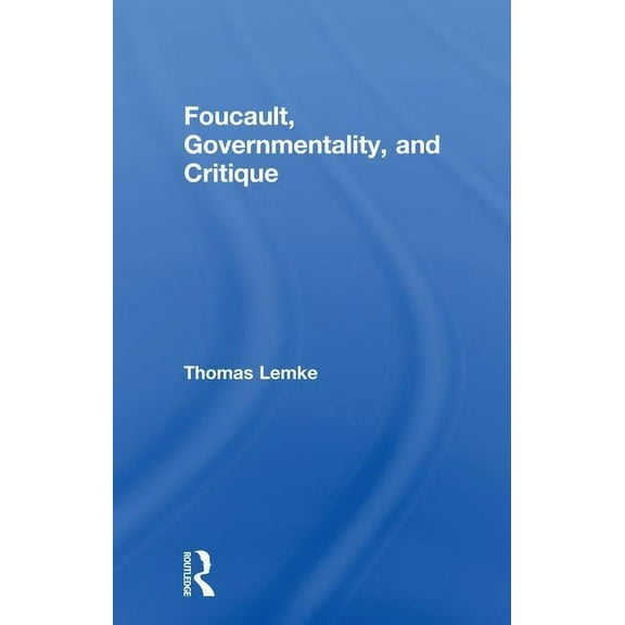 Foucault, Governmentality, and Critique, (Paperback)
