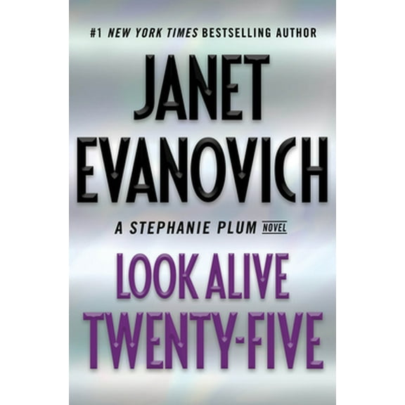 Look Alive Twenty-Five: A Stephanie Plum Novel (Hardcover) by Janet Evanovich