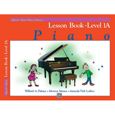 Alfred's Basic Piano Library: Alfred's Basic Piano Library Lesson Book, Bk 1a (Best Youtube Piano Lessons)