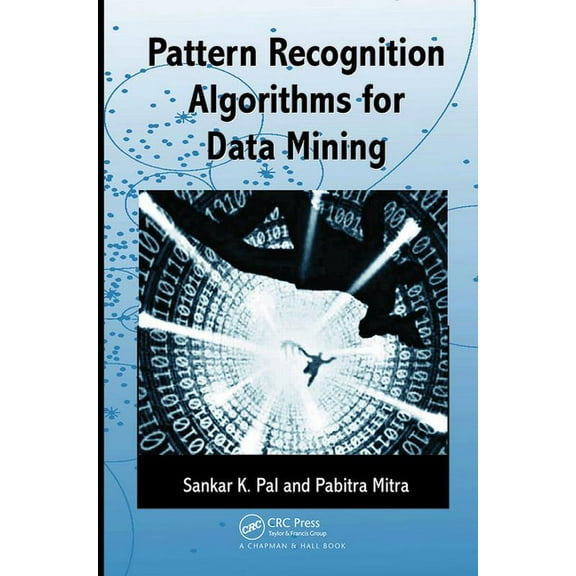 Chapman & Hall/CRC Computer Science & Da Pattern Recognition Algorithms for Data Mining, (Hardcover)