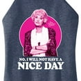 thumbnail image 3 of Golden Girls - Dorothy Will Not Have Nice Day - Juniors High Neck Tank Top, 3 of 5