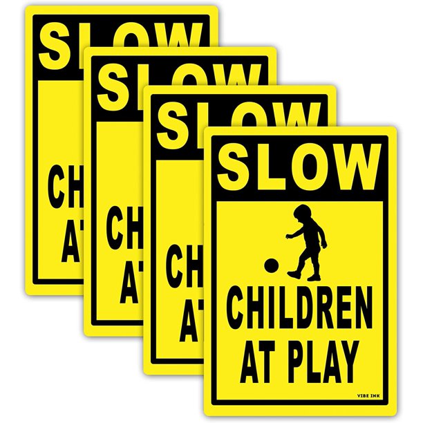 4Pack 12x18" Slow Down Children at Play Safety Caution Yard Signs with