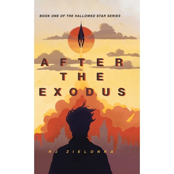 After the Exodus: Book One of The Hallowed Star Series, (Hardcover)