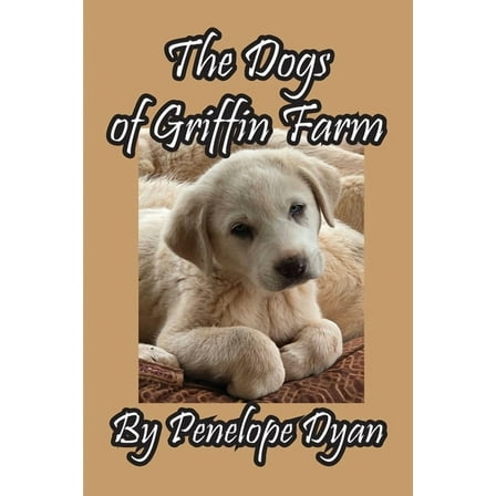 The Dogs of Griffin Farm, (Paperback)