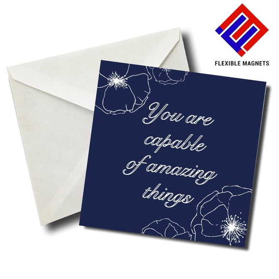 You Are Capable Of Amazing Things Inspirational Quote Magnet for refrigerator. Great Gift! By Flexible Magnets