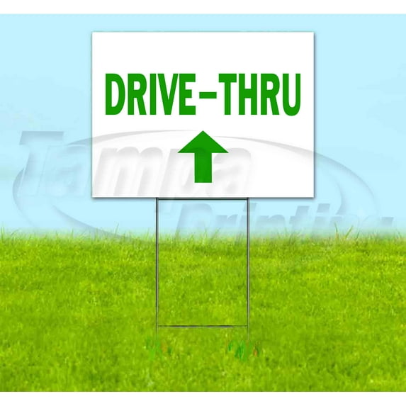 Drive-Thru Up (18" x 24") Yard Sign, Includes Metal Step Stake
