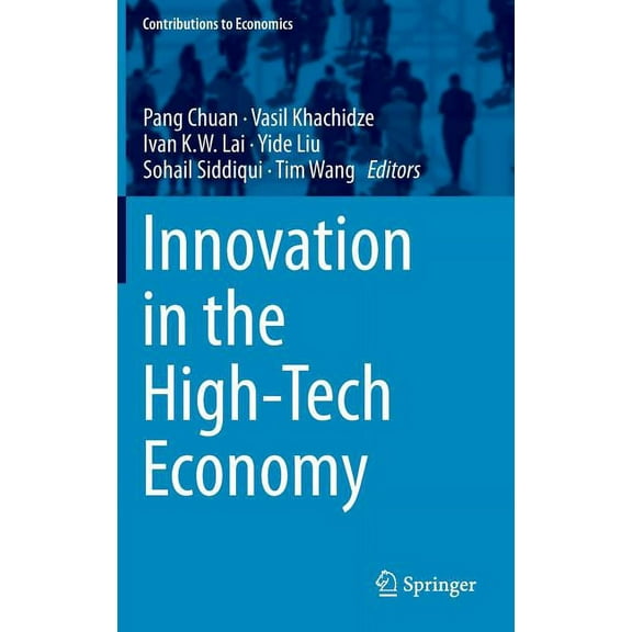 Contributions to Economics Innovation in the High-Tech Economy, (Hardcover)