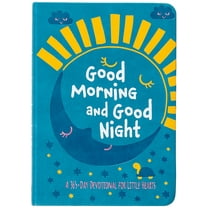 Good Morning and Good Night: A 365-Day Devotional for Little Hearts, (Hardcover)