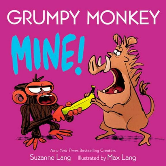 Grumpy Monkey Mine! (Board Book)