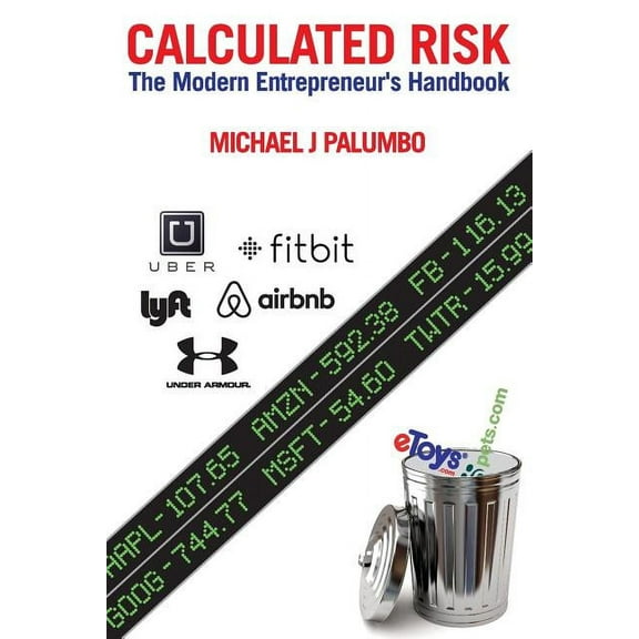 Calculated Risk : The Modern Entrepreneur's Handbook (Paperback)