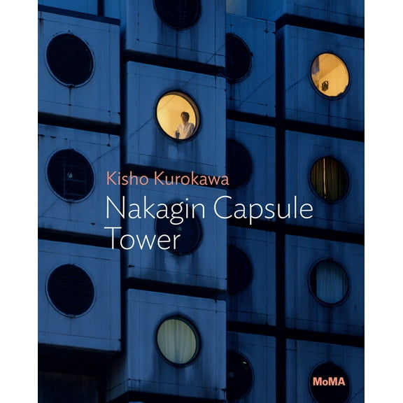 Kisho Kurokawa: Nakagin Capsule Tower: MoMA One on One Series, (Paperback)
