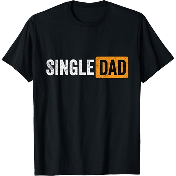 Best Gift For Single Parent 2021 Single Dad T-ShirtMen and women, Black T-shirt, size: Extra large