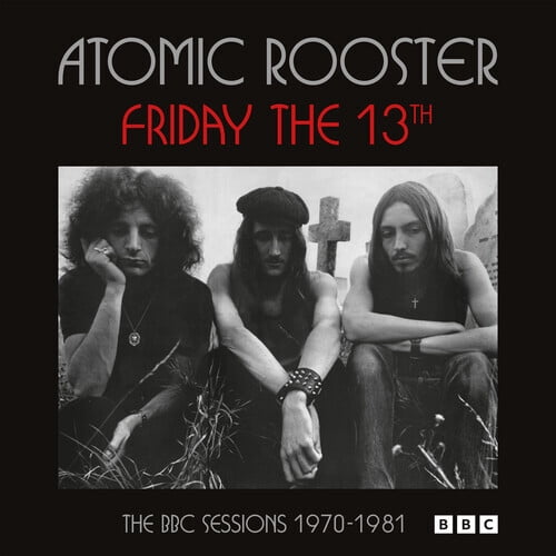 Atomic Rooster - Friday The 13th: The BBC Sessions 1970-1981 - Music & Performance - CD