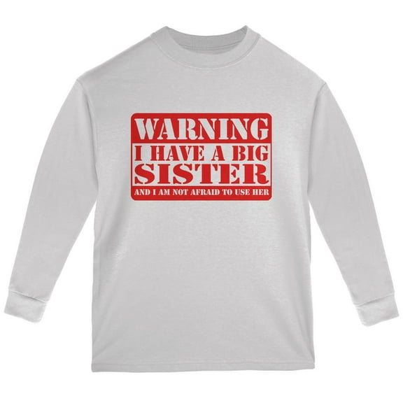 Warning Big Sister Youth Long Sleeve T Shirt White YMD