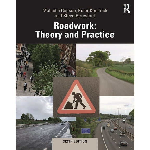 Roadwork: Theory and Practice, (Paperback)