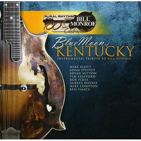 Bill Monroe Bluegrass Music - Blue Moon Of Kentucky: Instrumental Tribute To Bill Monroe (CD)