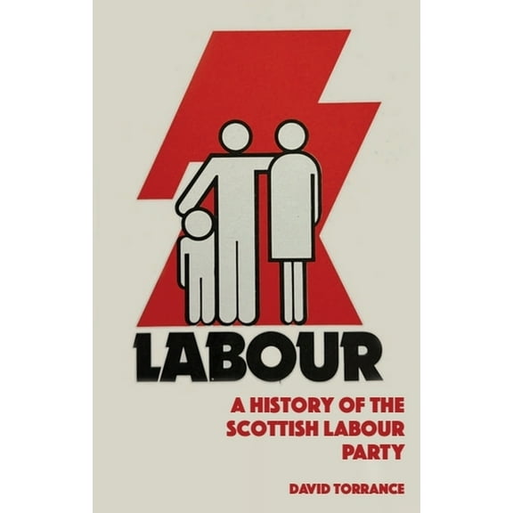A History of the Scottish Labour Party, (Hardcover)