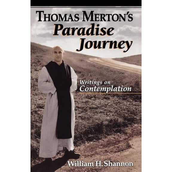 Thomas Merton's Paradise Journey, (Paperback)
