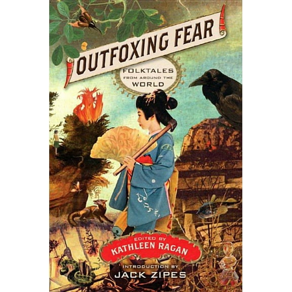 Outfoxing Fear: Folktales from Around the World, (Paperback)