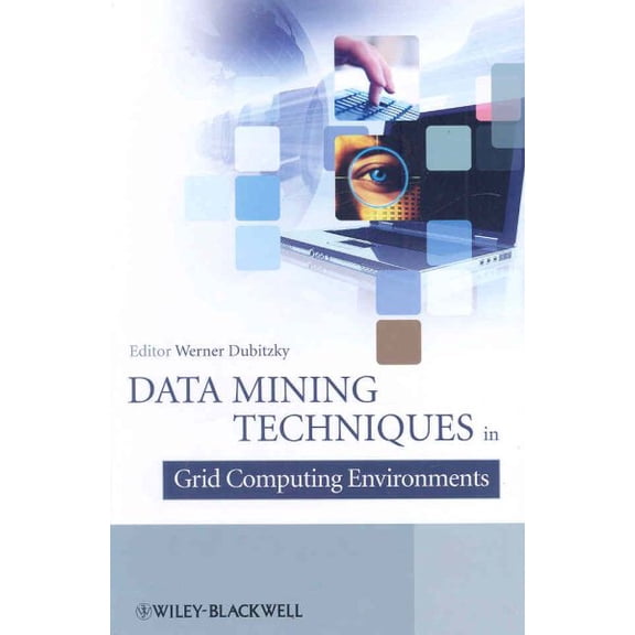Pre-Owned Data Mining Techniques in Grid Computing Environments, (Hardcover)