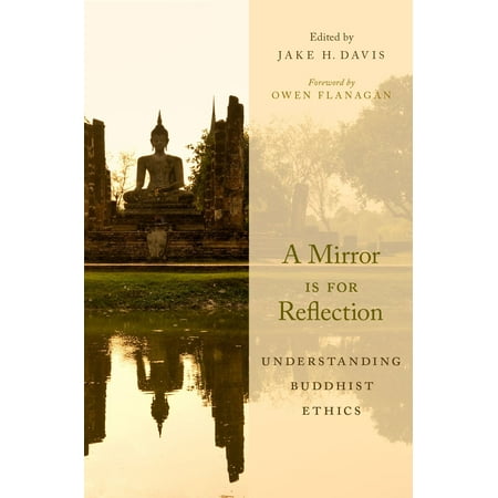 UPC: 9780190499761 | A Mirror Is for Reflection: Understanding Buddhist Ethics