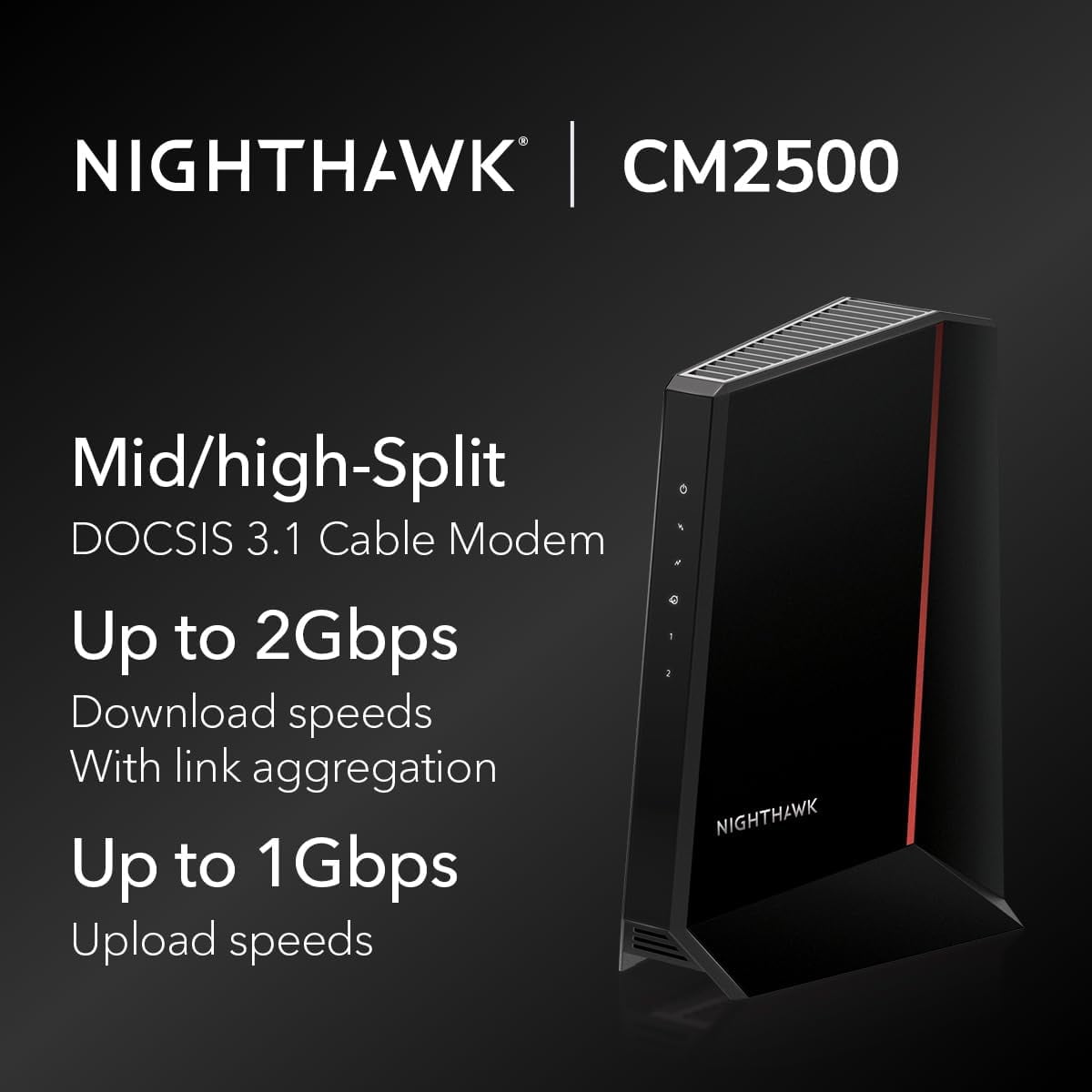 NETGEAR Nighthawk DOCSIS 3.1 Mid/high-Split Cable Modem (CM2500)