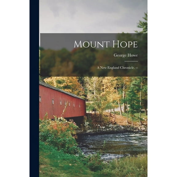 Mount Hope: a New England Chronicle. --, (Paperback)