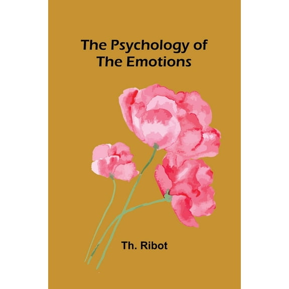 The Psychology of the Emotions, (Paperback)