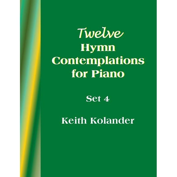 12 Hymn Contemplations for Piano - Set 4 (Paperback)
