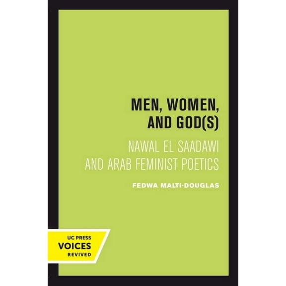 Men, Women, and Gods: Nawal El Saadawi and Arab Feminist Poetics, (Paperback)