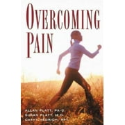 Overcoming Pain : What It Is, Why It Is, and Successful Ways to Treat It, Used [Paperback]