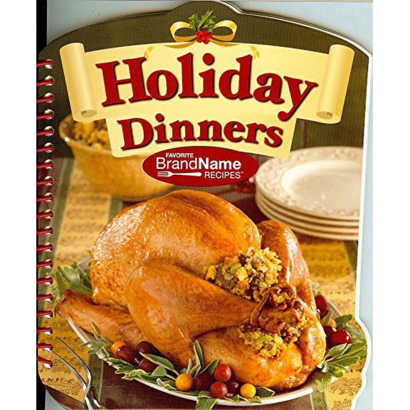 Holiday Dinners - Favorite Brand Name Recipes Spiral-bound (Paperback)