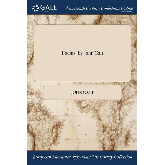 Poems: by John Galt (Paperback)