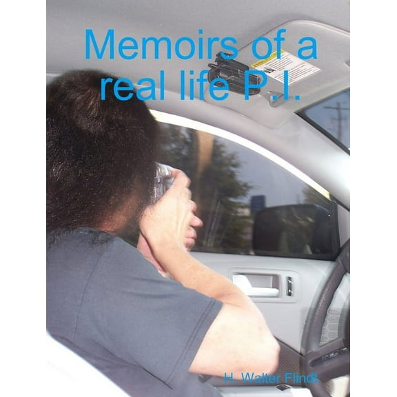 Memoirs of a real life P.I., (Paperback)