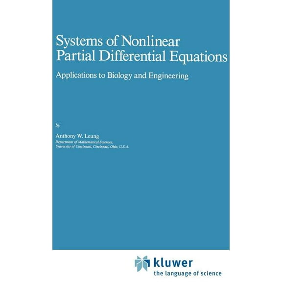 Mathematics and Its Applications Systems of Nonlinear Partial Differential Equations: Applications to Biology and Engineering, Book 49, (Hardcover)