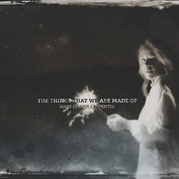Mary Chapin Carpenter - The Things That We Are Made Of - Rock - CD