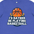 thumbnail image 4 of Inktastic I'd Rather Be Playing Basketball Youth T-Shirt, 4 of 5