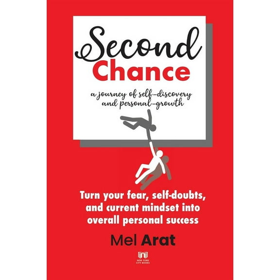 Second Chance: A Journey of Self-Discovery and Personal-Growth, (Paperback)