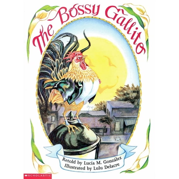 The Bossy Gallito / El Gallo de Bodas (Bilingual): A Traditional Cuban Folktale (Paperback)