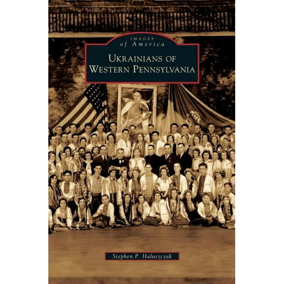Ukrainians of Western Pennsylvania (Hardcover)