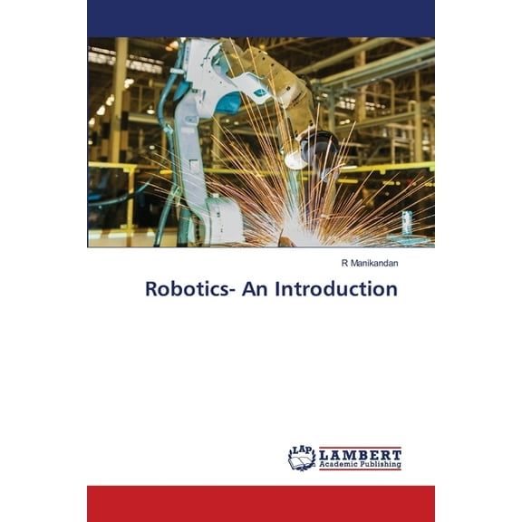Robotics- An Introduction, (Paperback)