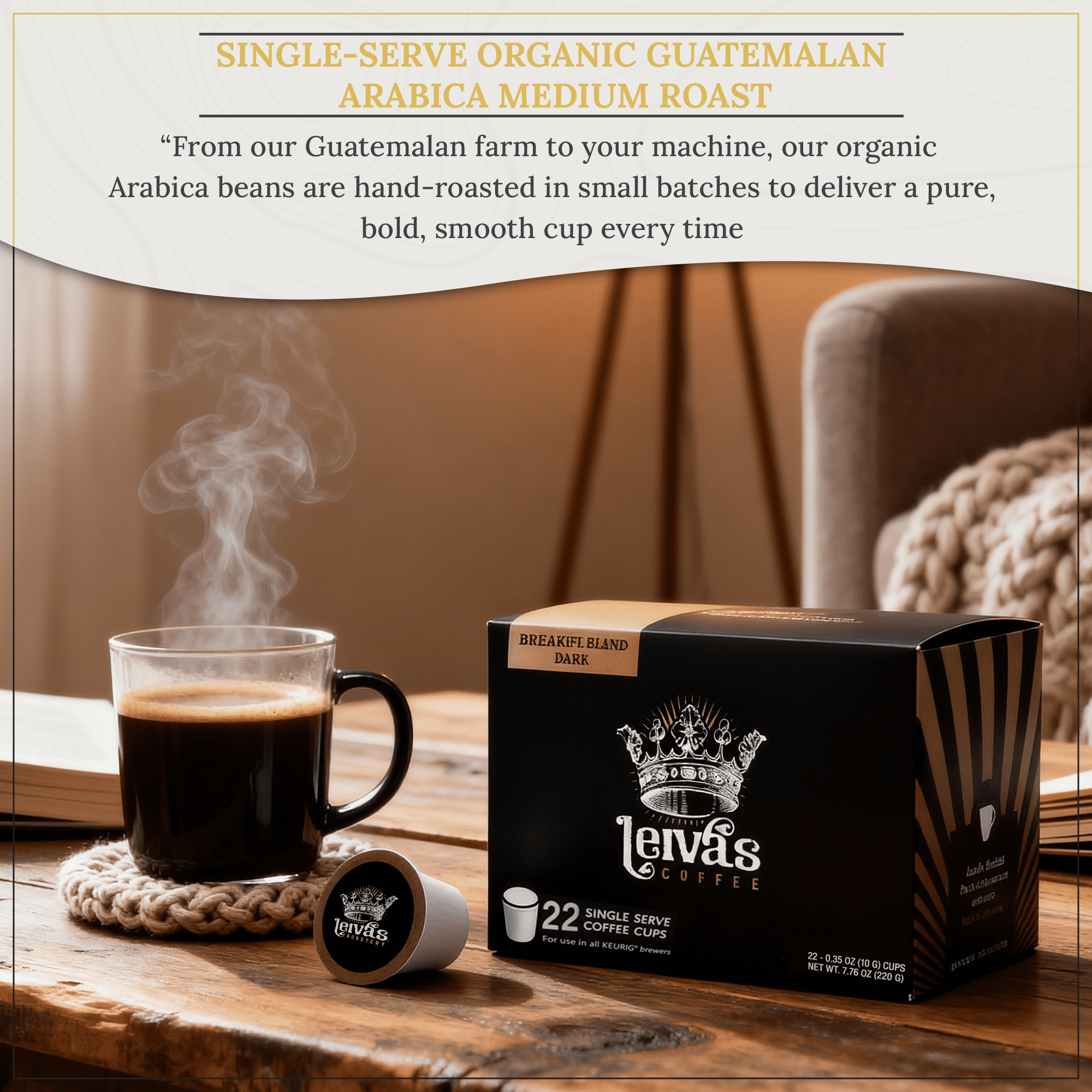 Leiva’s Guatemalan Single Serve Coffee Pods (22 Count) – Small Batch, Medium Roast Capsules - Rich, Bold & Balanced Flavor - Single Serve Pods for Keurig Coffee Machine - 0.35 Oz Cups