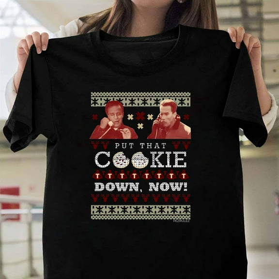 Put That Cookie Down Now Jingle All The Way Unisex T-Shirt, Funny Christmas Movie G0615, Up to Size 5XL