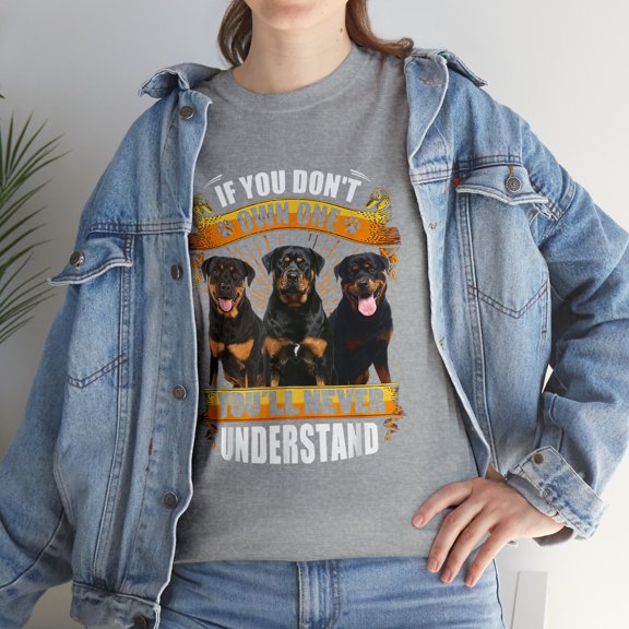 Rottweiler If You Don't Own One You'll Never Understand T-Shirt
