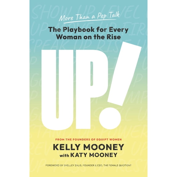 UP!: The Playbook for Every Woman on the Rise, (Hardcover)
