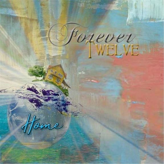 Forever Twelve - Home - Music & Performance - CD