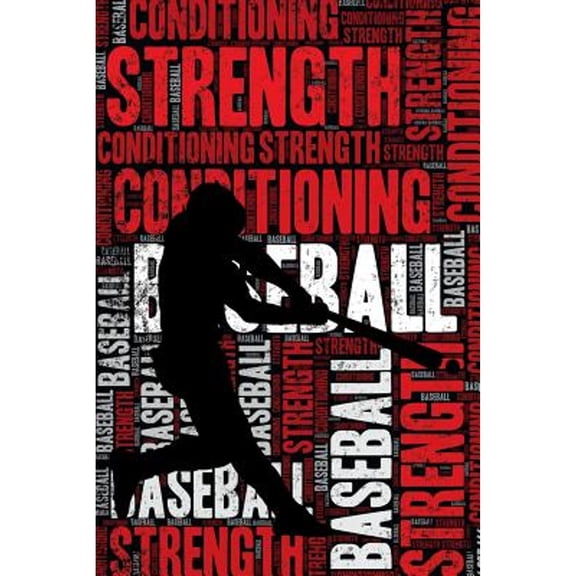 Pre-Owned Baseball Strength and Conditioning Log: Baseball Workout Journal and Training Log and Diary for Player and Coach - Baseball Notebook Tracker (Paperback) 1798930536 9781798930533